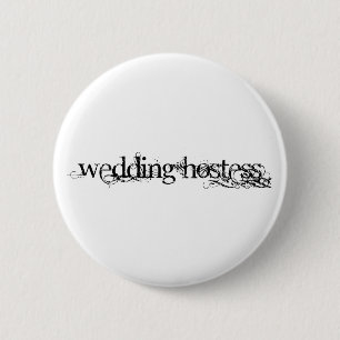 Wedding Hostess 6 Cm Round Badge