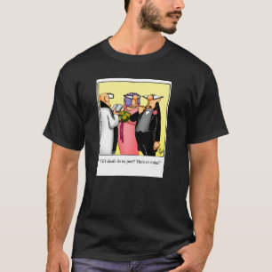 Wedding Humour Tee Shirt