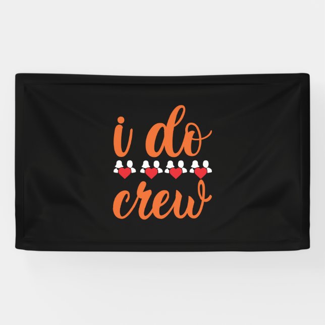 Wedding I Do Crew Banner (Horizontal)