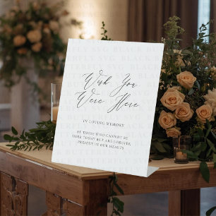 Wedding In Memory Wish You Were Here Elegant  Pedestal Sign