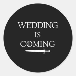 Wedding Is Coming Funny Parody Saying Groom Bride Classic Round Sticker
