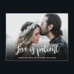 Wedding Love is Patient Postponed Simple Photo Announcement Postcard<br><div class="desc">Event postponed announcement template - simple photo change of date postcard. Modern Unsave the Date Photo postcard with full horizontal photo. Feature an elegant handwritten typography design with text „Love is Patient” and one horizontal photo you can change it easily. #3339 If you need help or matching items, please contact...</div>