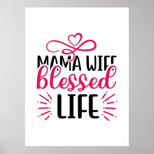 Wedding Mama Wife Blessed Life Poster