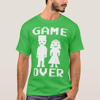 Wedding Marriage Game Over Bride Groom T-Shirt