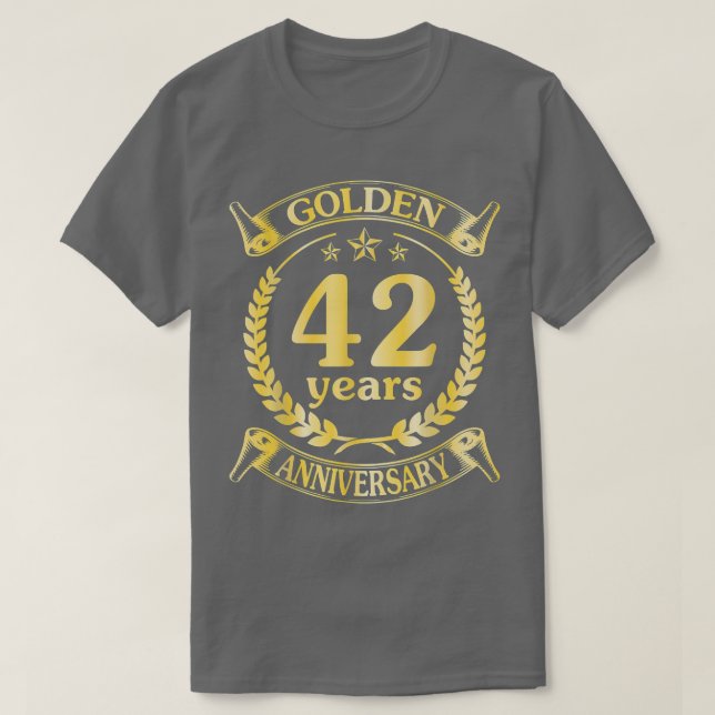 Wedding Married Golden 42 Years Anniversary For Hu T-Shirt (Design Front)