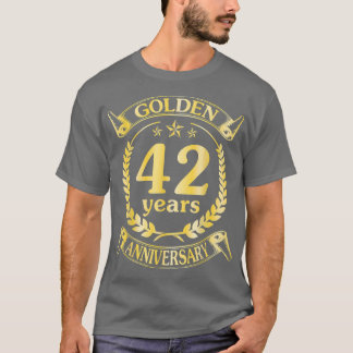Wedding Married Golden 42 Years Anniversary For Hu T-Shirt