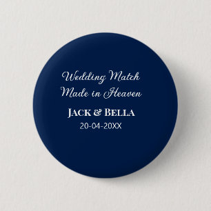 Wedding Match made in heaven wedding favours blue  6 Cm Round Badge