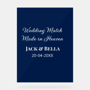 Wedding Match made in heaven wedding favours blue  Acrylic Sign