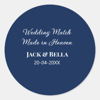 Wedding Match made in heaven wedding favours blue  Classic Round Sticker