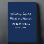 Wedding Match made in heaven wedding favours blue  Plaque<br><div class="desc">design</div>