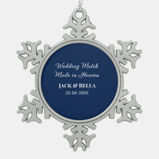 Wedding Match made in heaven wedding favours blue  Snowflake Pewter Christmas Ornament