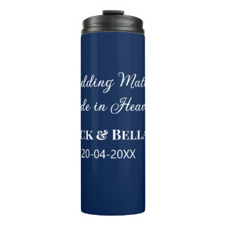Wedding Match made in heaven wedding favours blue  Thermal Tumbler