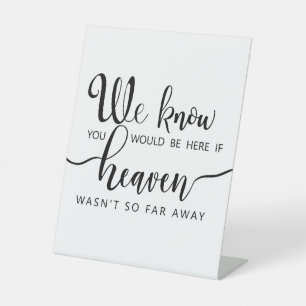 Wedding Memory Table If Heaven Wasn't So Far Away Pedestal Sign