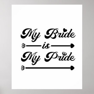 Wedding - My Bride My Pride - Proud Groom Poster