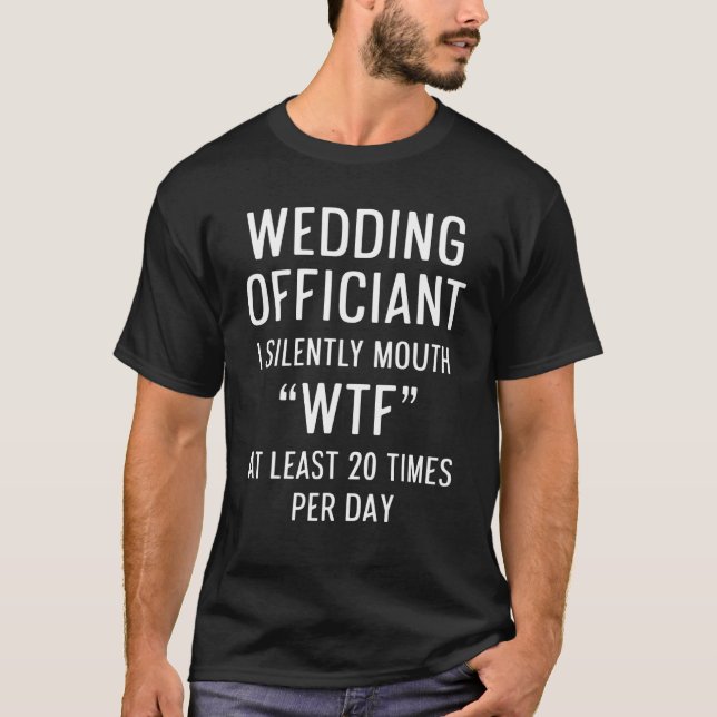 Wedding Officiant Day Internet Ordained Minister 4 T-Shirt (Front)