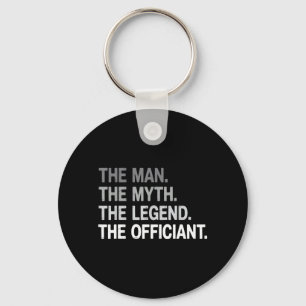 Wedding Officiant Marriage The Man Myth Legend Key Ring