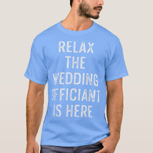 Wedding Officiant Rela Internet Ordained Minister T-Shirt