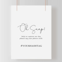 Wedding Oh Snap Elegant Simple Calligraphy Sign