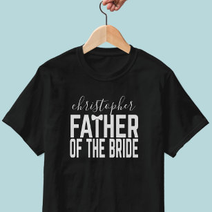 Wedding Parent Name Father of the Bride T-Shirt
