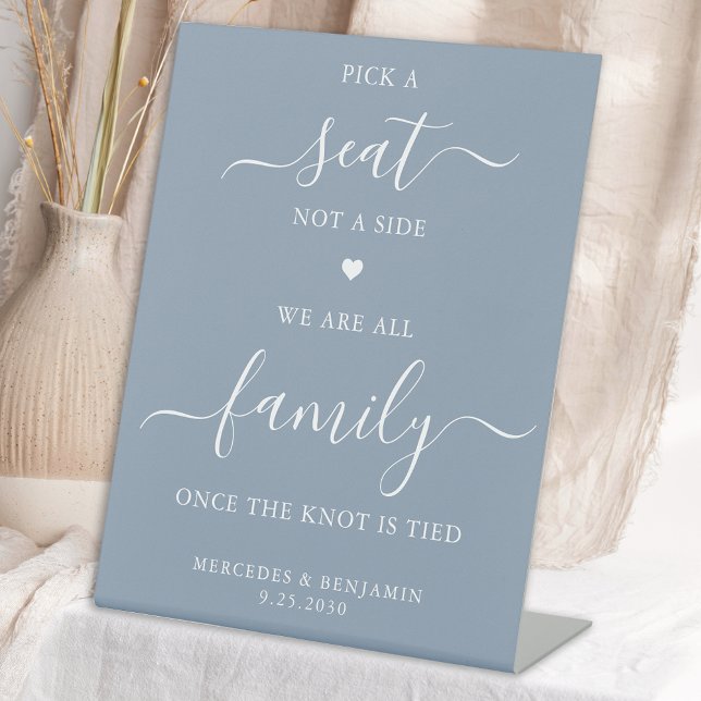 Wedding Pick A Seat Not A Side Custom Dusty Blue Pedestal Sign (Creator Uploaded)