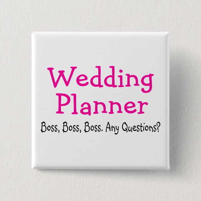 Wedding Planner Boss 15 Cm Square Badge (Front)
