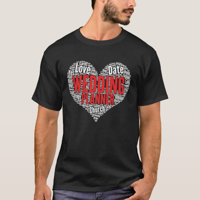 Wedding planner Heart Shape Word Cloud T-Shirt (Front)
