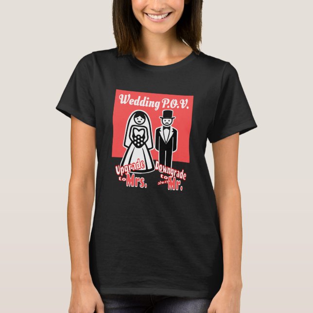 Wedding POV - Mrs vs Mr T-Shirt (Front)
