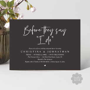 Wedding Rehearsal Dinner, Before They Say "I Do" Invitation