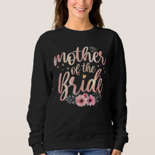 Wedding Shower for Mom Mommy from Bride Mother s Sweatshirt