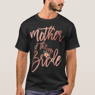 Wedding Shower For Mum Froms Brides Mothers T-Shirt