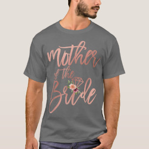 Wedding Shower Gift For Mum From Bride Mother T-Shirt