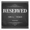 Wedding sign chalkboard reserved table