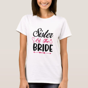 Wedding Sister Of The Bride T-Shirt