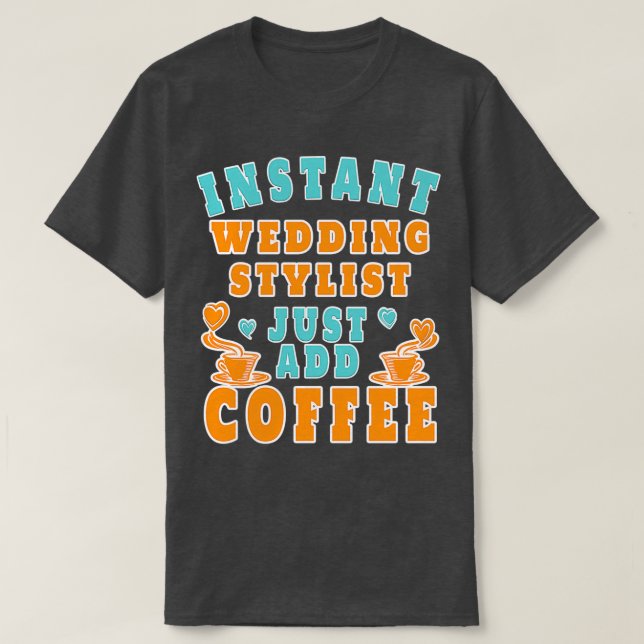 WEDDING STYLIS T-Shirt (Design Front)