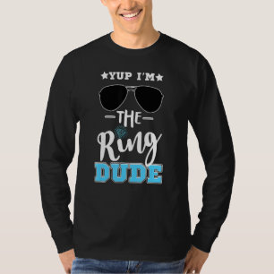 Wedding Sunglass Ring Guy Joke Yup I'm The Ring Du T-Shirt