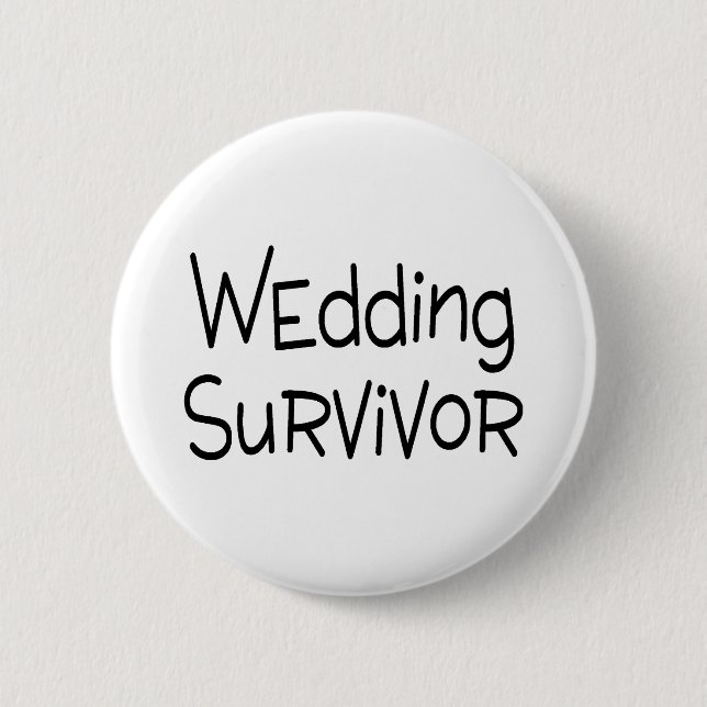 Wedding Survivor 6 Cm Round Badge (Front)