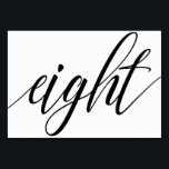 Wedding Table Numbers - Luxe Typography (Black) 8<br><div class="desc">Table Number 8: This luxe elegant calligraphy landscape table number card is set in a rich black, but you can change it to any colour you like just by changing the background colour. **HOW TO CHANGE THE DESIGN COLOR (The word "RSVP")** 1) Click the "Personalise" Button. 2) Click the "ClICK...</div>