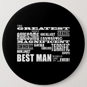 Wedding Thank You Best Men : Greatest Best Man 6 Cm Round Badge