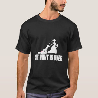 Wedding The Hunt Is Over Marriage Gift Couple Enga T-Shirt