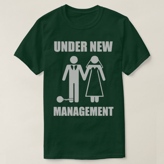 Wedding Under New Management T-Shirt (Design Front)