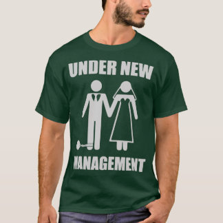 Wedding Under New Management T-Shirt