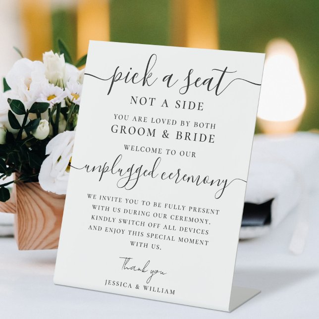 Wedding Unplugged Ceremony Pick a Seat not a Side Pedestal Sign (Creator Uploaded)