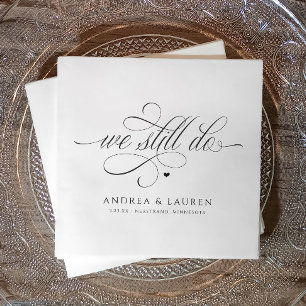 Wedding Vow Renewal We Still Do Napkin
