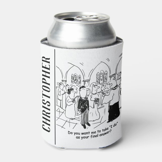 Wedding Vows - I Do As the Final Answer Can Cooler (Can Front)