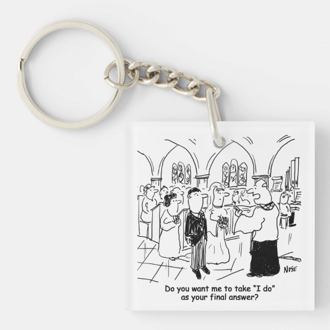 Wedding Vows - I Do As the Final Answer Key Ring (Front)