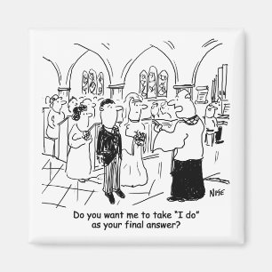 Wedding Vows - I Do As the Final Answer Magnet