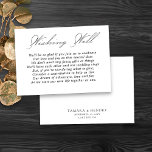 Wedding Wishing Well Calligraphy Script White Enclosure Card<br><div class="desc">White wedding wishing well insert card with elegant script calligraphy and editable poem. Minimalist yet striking design in black and white. Coordinating invitations, stationery and day of event decor can be found in my Wedding Colours collection. If you would like different colours or additional templates for matching products, please message...</div>