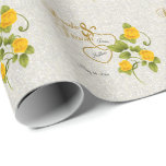 Wedding with Yellow Roses & Gold Lettering Wrapping Paper<br><div class="desc">Beautiful Yellow Rose Wedding and Gold Lettering. Works well for an Anniversary or Wedding. ⭐This Product is 100% Customisable. Graphics and / or text can be added, deleted, moved, resized, changed around, rotated, etc... 99% of my designs in my store are done in layers. This makes it easy for you...</div>