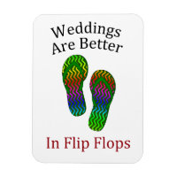 Weddings Are Better In Flip Flops Beach Wedding