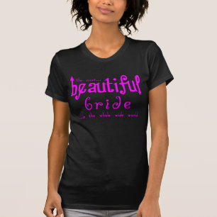 Weddings Parties & Bridal Showers Beautiful Bride T-Shirt